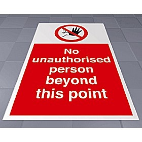 No Unauthorsied Person Floor Sign